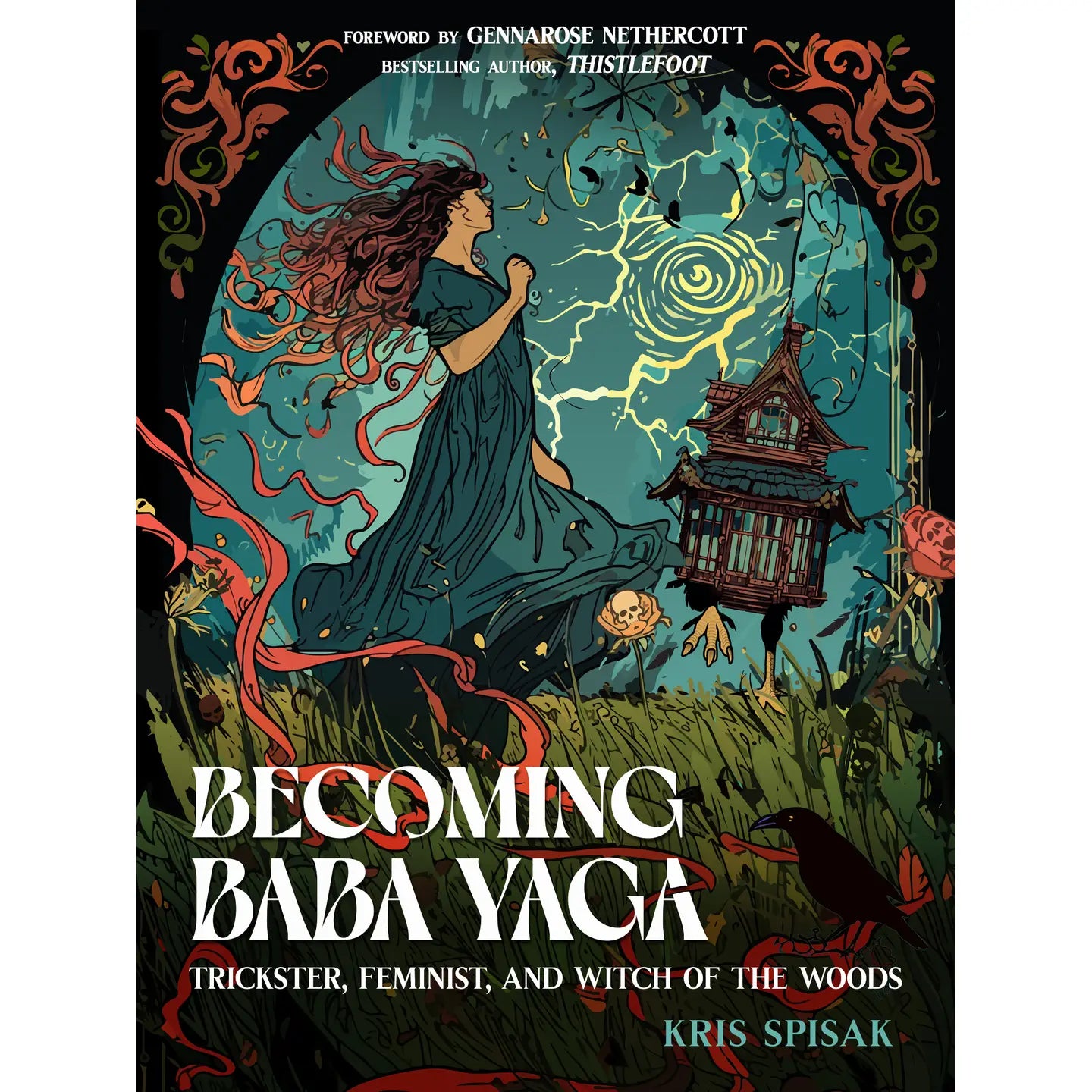 Becoming Baba Yaga: Trickster, Feminist,& Witch of the Woods