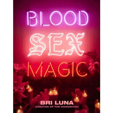 Blood Sex Magic : Bri Luna