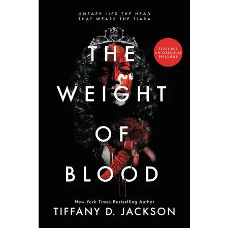 Weight of Blood, the : Tiffany D. Jackson