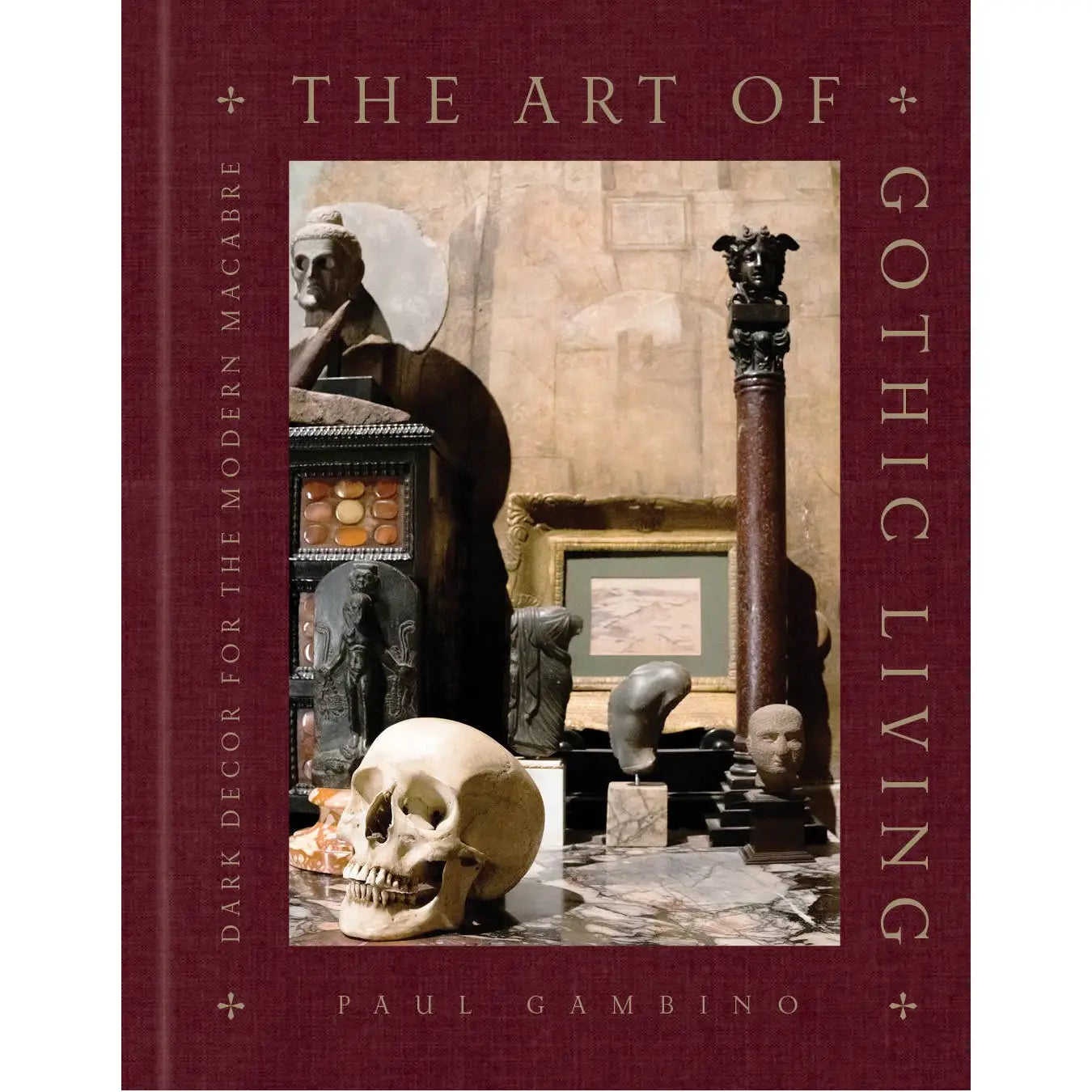 The Art of Gothic Living: Dark Decor For the Modern Macabre